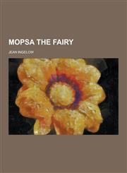 Mopsa the Fairy,1230234349,9781230234342