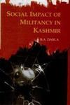 Social Impact of Militancy in Kashmir,8121210992,9788121210997