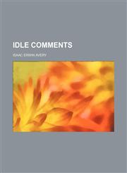 Idle Comments,1150669411,9781150669415