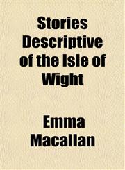 Stories Descriptive of the Isle of Wight,1151497649,9781151497642
