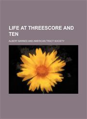 Life at threescore and ten,1151574198,9781151574190