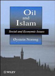 Oil and Islam Social and Economic Issues,0471971537,9780471971535