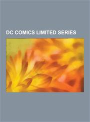 DC Comics Limited Series Catwoman, Watchmen, Suicide Squad, Batgirl, Countdown to Final Crisis, Kingdom Come (Comics), the Books of Magic, Anar,1230593381,9781230593388