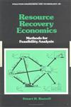 Resource Recovery Economics Methods for Feasibility Analysis,0824717260,9780824717261