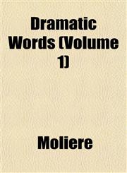 Dramatic Words (Volume 1),1152242105,9781152242104