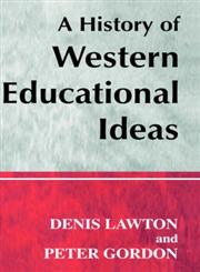 A History of Western Educational Ideas,0713040416,9780713040418