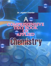 A Comprehensive Text Book of Applied Chemistry 1st Edition,818247227X,9788182472273