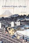A History of Japan, 1582 1941 Internal and External Worlds,0521529182,9780521529181
