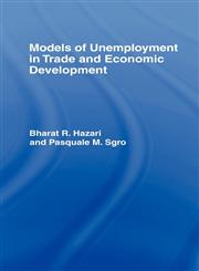 Models of Unemployment and Economic Development,0415022770,9780415022774