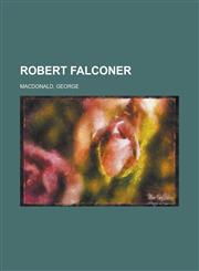 Robert Falconer,1153684586,9781153684583