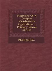Functions Of A Complex VariableWith Applications. - Primary Source Edition,1294037595,9781294037590