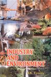 Industry and Environment Proceedings of National Conference on Industry and Environment, Karad - December 28-30, 1999,8170352681,9788170352686