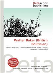 Walter Baker (British Politician),3639950631,9783639950632