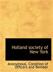Holland society of New York,1140213539,9781140213536