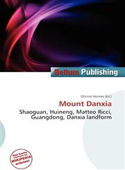 Mount Danxia,6135872885,9786135872880