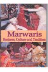 Marwaris Business, Culture and Tradition 1st Edition,8178351056,9788178351056