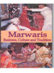 Marwaris Business, Culture and Tradition 1st Edition,8178351056,9788178351056