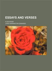 Essays and Verses; A Souvenir,1459046730,9781459046733