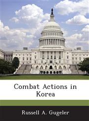 Combat Actions in Korea,1288574347,9781288574346