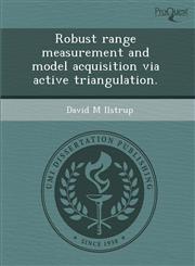 Robust range measurement and model acquisition via active triangulation.,1288831692,9781288831692