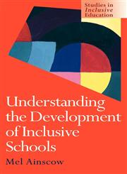 Understanding the Development of Inclusive Schools,0750707348,9780750707343