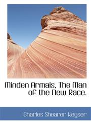 Minden Armais, The Man of the New Race.,1117608301,9781117608303