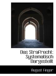 Das Strafrecht Systematisch Dargestellt,1110188056,9781110188055
