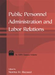 Public Personnel Administration and Labor Relations,0765616793,9780765616791