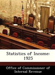 Statistics of Income 1925,128848481X,9781288484812