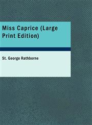 Miss Caprice (Large Print Edition),1437525407,9781437525403