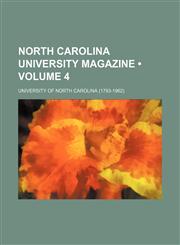 North Carolina University Magazine (Volume 4),1154055698,9781154055696