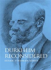 Durkheim Reconsidered,074561616X,9780745616162