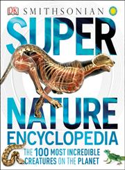 Smithsonian Super Nature Encyclopedia,075669793X,9780756697938
