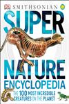 Smithsonian Super Nature Encyclopedia,075669793X,9780756697938