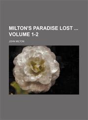 Milton's Paradise lost  Volume 1-2,1150362006,9781150362002