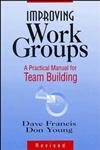 Improving Work Groups A Practical Manual for Team Building Revised Edition,0883903555,9780883903551