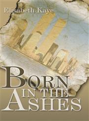 Born in the Ashes,1424119278,9781424119271