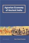 Agrarian Economy of Ancient India,8126918047,9788126918041