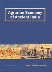 Agrarian Economy of Ancient India,8126918047,9788126918041