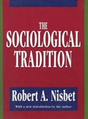 The Sociological Tradition,1560006676,9781560006671