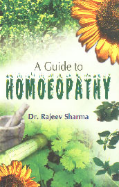 A Guide to Homoeopathy 1st Edition,8183821162,9788183821162
