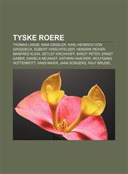 Tyske roere Thomas Lange, Nina Gässler, Karl-Heinrich von Groddeck, Egbert Hirschfelder, Hendrik Reiher, Manfred Klein, Detlef Kirchhoff,1232811246,9781232811244
