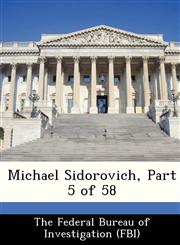 Michael Sidorovich, Part 5 of 58,1288493754,9781288493753