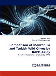 Comparison of Manzanilla and Turkish Wild Olives by Rapd Assay,3838398505,9783838398501