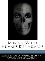 Murder When Humans Kill Humans,1241776512,9781241776510