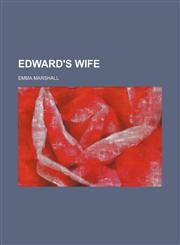 Edward's Wife,115095373X,9781150953736