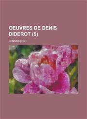 Oeuvres de Denis Diderot (5 ),1153544733,9781153544733