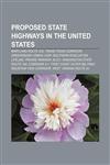 Proposed state highways in the United States Maryland Route 200, Trans-Texas Corridor, Greensboro Urban Loop, Southern Evacuation Lifeline,1233098942,9781233098941