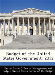 Budget of the United States Government 2012,1288378076,9781288378074