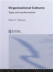 Organizational Cultures Types and Transformations,0415082919,9780415082914